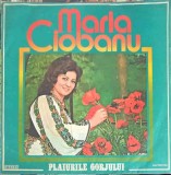 Vinil Maria Ciobanu - Plaiurile Gorjului (Electrecord, 1976) LP 33 RPM Muzica Populara Romaneasca