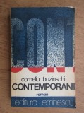 Corneliu Buzinschi - Contemporanii