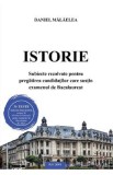 Istorie. Subiecte rezolvate pentru pregatirea candidatilor care sustin examenul de Bacalaureat - Daniel Malaelea