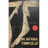 Michel Siffre - &Icirc;n afara timpului (editia 1965)