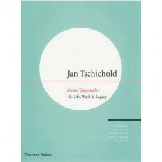 Jan Tschichold - Master Typographer: His Life, Work & Legacy: His Life, Work and Legacy | Cees W.De Jong, Alston W. Purvis