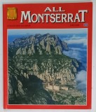 ALL MONTSERRAT , COLLECTION ALL SPAIN , ANII '2000 , ALBUM DE PREZENTARE TURISTICA
