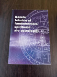 Bazele tehnice si fundamentele spirituale ale astrologiei