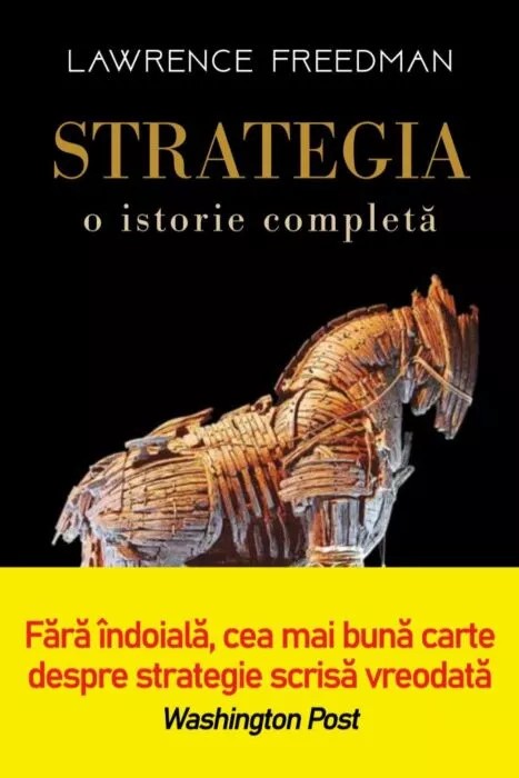 Lawrence Freedman - Strategia. O istorie completa