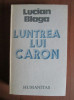 Lucian Blaga - Luntrea lui Caron, Humanitas