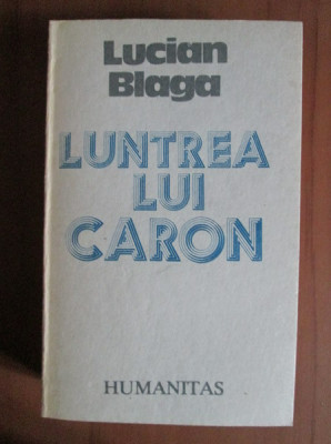 Lucian Blaga - Luntrea lui Caron foto