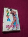 CASETA AUDIO VIVA DANCE 97 RARA!!!! ORIGINALA