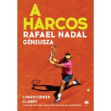 A harcos - Rafael Nadal g&eacute;niusza - Christopher Clarey