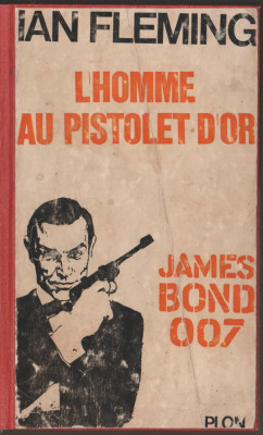 Ian Fleming - L&amp;#039;Homme au pistolet d&amp;#039;or / servicii secrete, spionaj foto