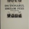 Dictionarul ideilor fixe. Dupa 20 de ani &ndash; Eugen Istodor
