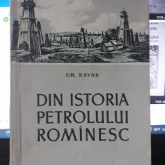 Din Istoria Petrolului Rominesc - Gh.Ravas