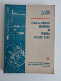 Tehnica miniera moderna in taierea rocilor dure, V. Popescu, V. Sandu, 1971