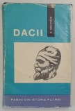 DACII de HADRIAN DAICOVICIU , 1965 *EDITIE CARTONATA