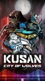 Kusan City Of Wolves