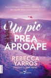 Un pic prea aproape - Paperback brosat - Rebecca Yarros - Leda