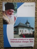 CREDINTA ORTODOXA IN OPERA PARINTELUI CLEOPA ILIE