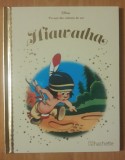 Hiawatha. Disney. Povesti din colectia de aur