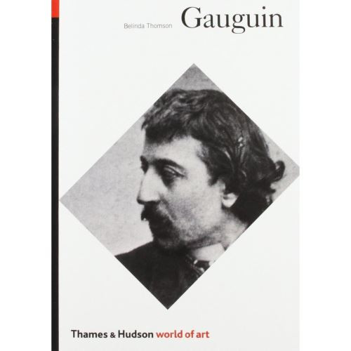 Gauguin (Thames &amp; Hudson - World of Art)- Belinda Thomson