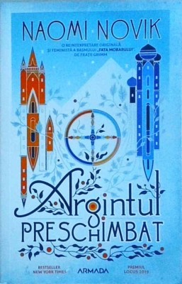Naomi Novik - Argintul preschimbat foto