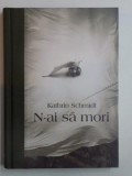 N - AI SA MORI de KATHRIN SCHMIDT , 2011