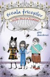 Școala fricoșilor. Lecția nu s-a terminat (Vol. 2) - Hardcover - Gitty Daneshvari - RAO