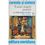 Jean Grenier - Eseuri asupra picturii contemporane (Editia: 1972)