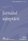 Jurnalul așteptării - Dinu Pillat - Editura Cartea Rom&acirc;nească - Jurnal fost deținut politic