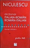 Dictionar italian-roman si roman-italian George Lazarescu, Editura Niculescu, 50.000 cuvinte/expresii, 622 pagini, 2012