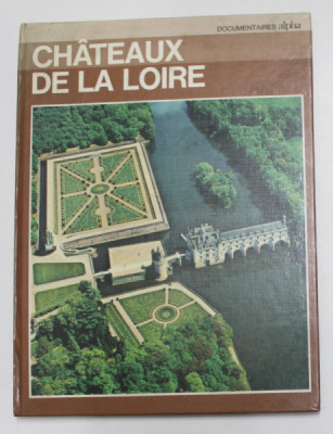 CHATEAUX DE LA LOIRE par GEORGES POISSON , 1972 foto