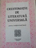 CRESTOMATIE DE LITERATURA UNIVERSALA PENTRU INVATAMANTUL LICEAL-CRISTINA IONESCU, GHEORGHE LAZARESCU, IERON-210422