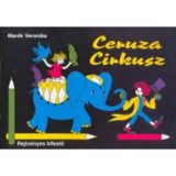 Ceruza cirkusz - Rejtv&eacute;nyes kifestő - Mar&eacute;k Veronika