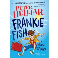 Frankie Fish si valiza sonica - Peter Helliar, Lesley Vamos