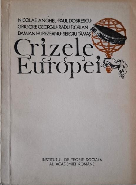 Crizele Europei &ndash; Nicolae Anghel