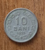 Cumpara ieftin Moneda 10 Bani 1955 RPR Rom&acirc;nia - Colecție Numismatică
