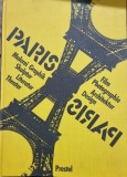 Paris - Paris. 1937-1957. Malerei, Graphik, Skulptur, Film, Theater, Literatur, Architektur, Design, Photographie