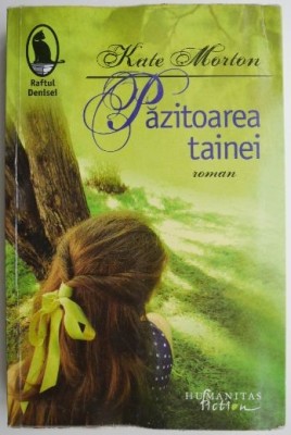 Pazitoarea tainei &amp;ndash; Kate Morton foto
