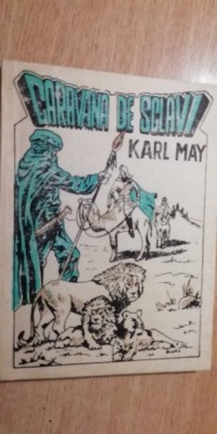 myh 535s - KARL MAY - CARAVANA DE SCLAVI - ED 1991 foto