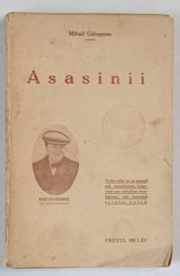 ASASINII de MIHAIL CALOGNOM, ROLUL COMITETULUI CONTRA TEROAREI ALBE DIN BALCANI - RUSII IN OCCIDENT - REBELIUNEA ..TATAR BUNAR ...., ANII &amp;#039;30 foto
