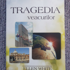 Tragedia veacurilor de Ellen White, 2013, 573 pag, stare f buna