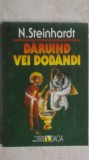 Nicolae Steinhardt - Daruind vei dobandi, 1999, Dacia