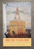 John Fairleigh (ed.) - When The Tunnels Meet: Contemporary Romanian Poetry