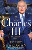 Charles III - New King - New Court - Robert Hardman