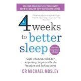 Cumpara ieftin 4 Weeks to Better Sleep