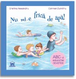 Nu mi-e frica de apa - Didactica Publishing House