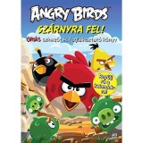 Angry Birds &ndash; Sz&aacute;rnyra fel! - Rovio Entertainment