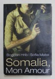 SOMALIA , MON AMOUR de BOGDAN HRIB si SOFIA MATEI , 2009