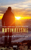 Rutinalisme | Bogdan Moldovan