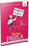 Poetica Perla. Familia mea ciudata - Laurence Anholt, Tony Ross