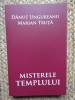 MISTERELE TEMPLULUI de DANUT UNGUREANU si MARIAN TRUTA , 2024