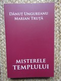 MISTERELE TEMPLULUI de DANUT UNGUREANU si MARIAN TRUTA , 2024